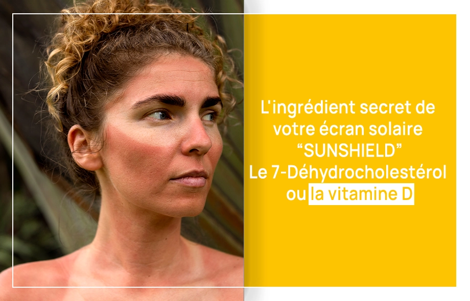 vitamine D écran solaire Sunshield